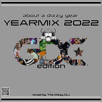 The Dizzy DJ - about a dizzy year - YEARMIX 2022 GDC Edition by The D!zzy DJ