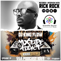 Scientific Sound Asia Podcast 1069 is Mixtape Addict episode 19 by DJ King Flow with Rick Rock. by Scientific Sound Asia Radio