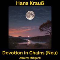 Devotion in Chains (Neu) by Hans Krauß