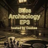 TheBassArchaeologyPodcast-Episode3 by DiscoCookee