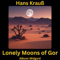 Lonely Moons of Gor by Hans Krauß