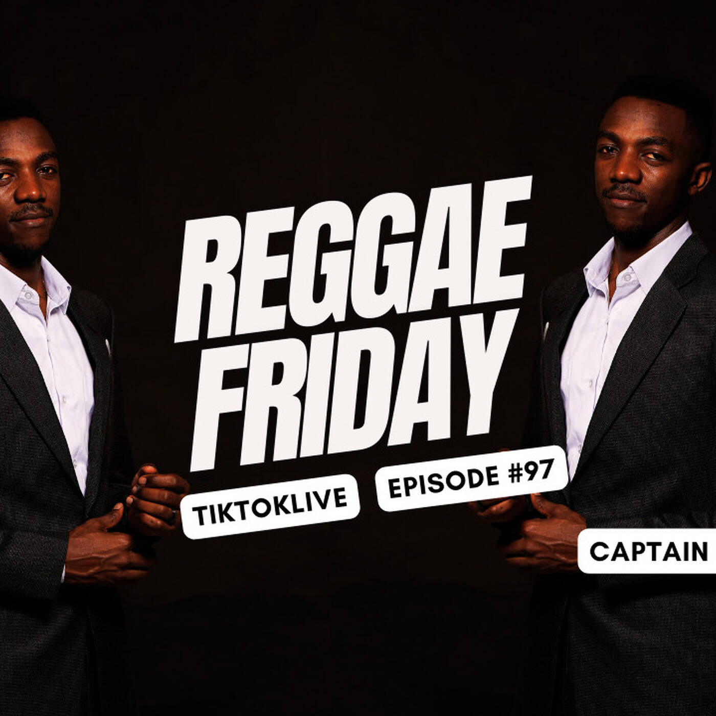 TikTokLive #97 [Reggae Fridays] Captain C 2024 episode artwork