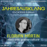 Florian Martin @ Jahresausklang (FACK2025 Edition) by Electronic Beatz Network