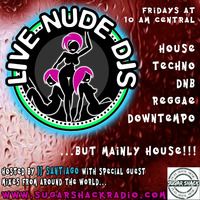 Live Nude DJs Show 4.08.16 - with Special Guest Mix from Scott Morter by JJ Santiago - Live Nude DJs