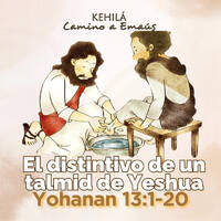Juan 13:1-20 | El distintivo de un talmid de Yeshua. by Kehila Camino a Emaus