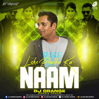 Leke Prabhu Ka Naam (Remix) - DJ Orange by All Indian DJs Drive