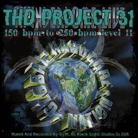 THD Project 31 - Global Hardcore Nation - 150 bpm to 250 bpm level 11 by Dj~M...