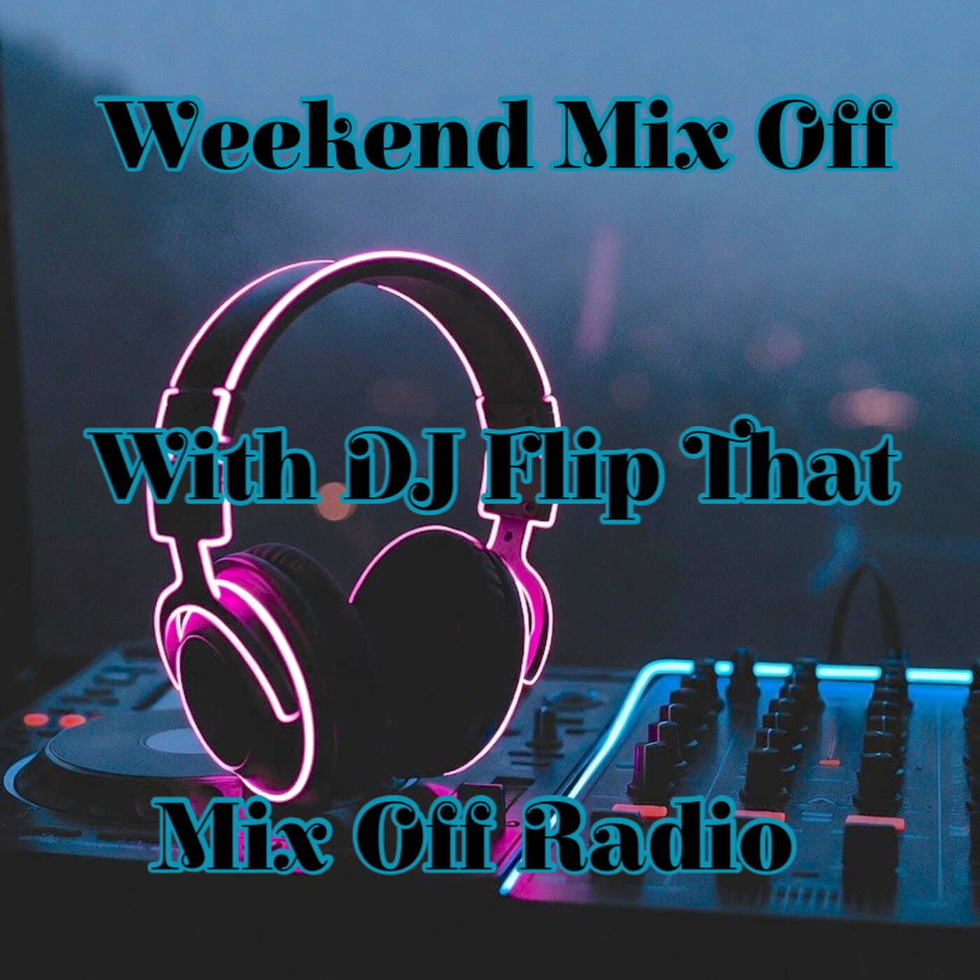 Weekend Mix Off 3-6-26 ( DJ Mix ) Open Format - Music Variety - episode artwork