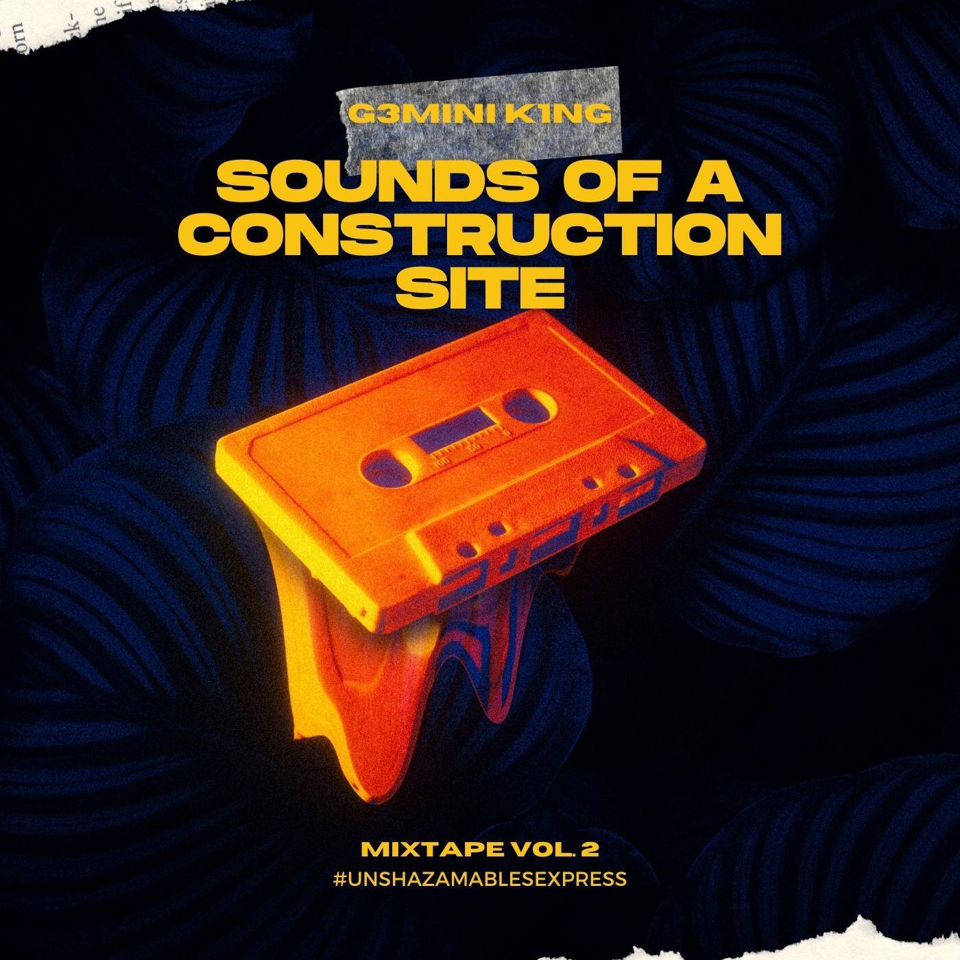 Sounds Of A Construction Site™ Vol. 02 (Mixed by G3MINI K1NG) [Strictly Zan'Ten]