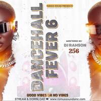DANCEHALL FEVER 6. by Romus Sounds Inc.