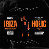 Horatio presents Ibizaholic Radioshow Episode 152 + Special Guest Dj Blue by HORATIOOFFICIAL