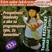 Sám sebe lekárom 133 - 2018-07-29 „Prospešnosť hladovky a ako sa programujeme tým, čo hovoríme“ by Slobodný Vysielač