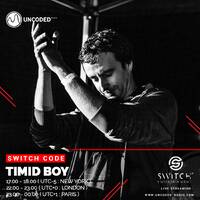 SWITCH CODE #EP160 - Timid Boy by Switch Code by Switch Entertainment