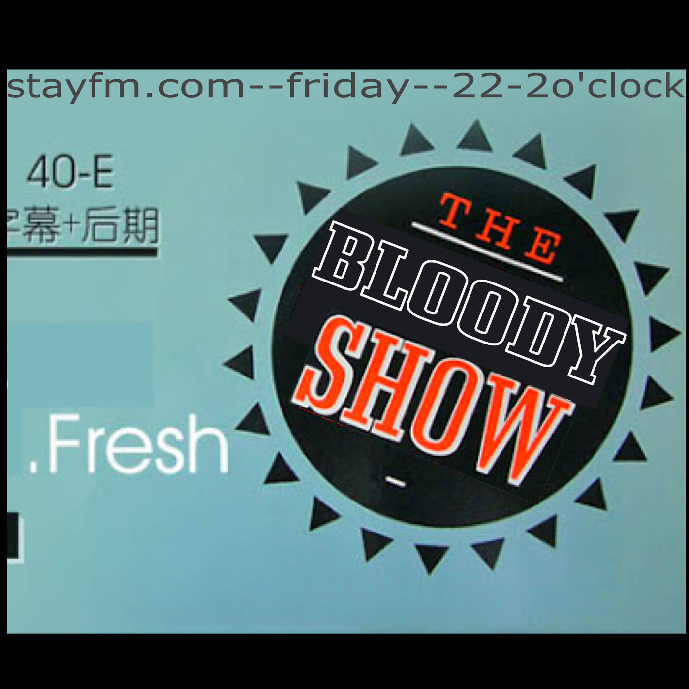  the bloody show 10.1 - dj bloody - 22.05.20 episode artwork