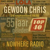 Gewoon Chris #002 - 24-09-2025 - (28-9-1970) - Nowhere Radio by Retro Flashback