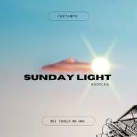 Fgstamps - Sunday Light (bootleg) by Fg$tamps