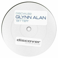 Glynn Alan - Bitter (Original Mix)[Forthcoming on Discover Records] by Glynn Alan