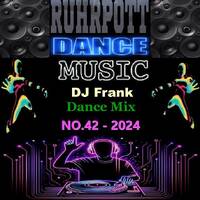 DJ Frank Dance Mix NO.42-2024 by DJ Nineteen Seventy One