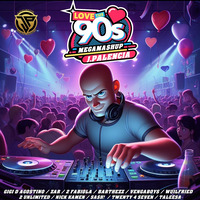 LOVE THE 90s (J,PALENCIA 2024®) by BEATMASTER (AKA J.PALENCIA)