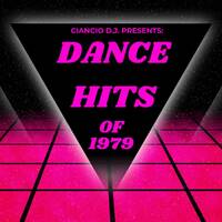 Dance Hits Of 1979 by Ciancio DJ by Antonio Stanzani