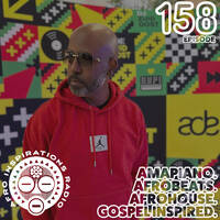 Afro Inspirations Radio - Episode 158 - Deep House Gospel by Afro Inspirations Radio