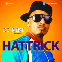 Hattrick (Club Mix) - Dj Riki Nairobi *** 2K16 FREE DOWNLOAD NEW SONG *** by Dj Riki Nairobi