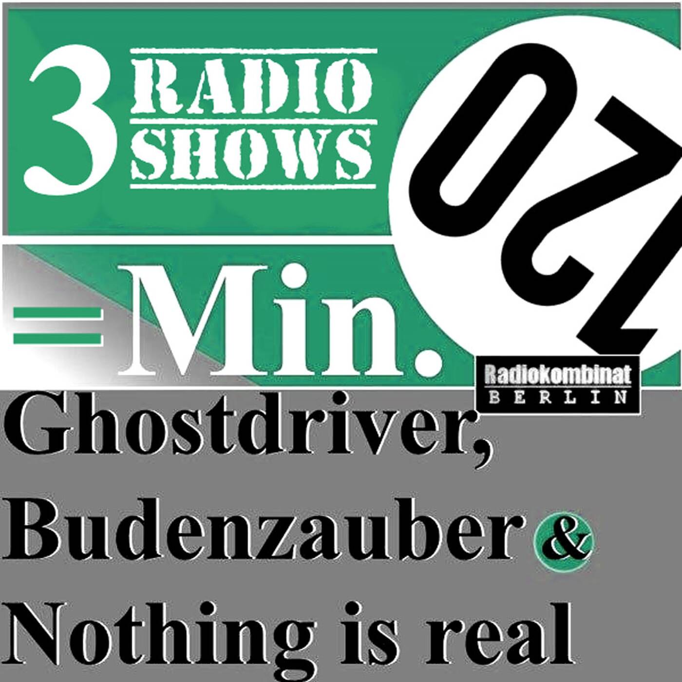Radiokombinat - Ghostdriver & Budenzauber & Nothing is Real #126 episode artwork