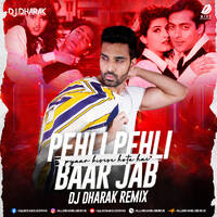 Pehli Pehli Baar Jab (Remix) - DJ Dharak by All Indian DJs Drive
