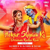 Radha Rani Nache (Remix) DJ Red X &amp; DJ RKN &amp; DJ HK by RF Records