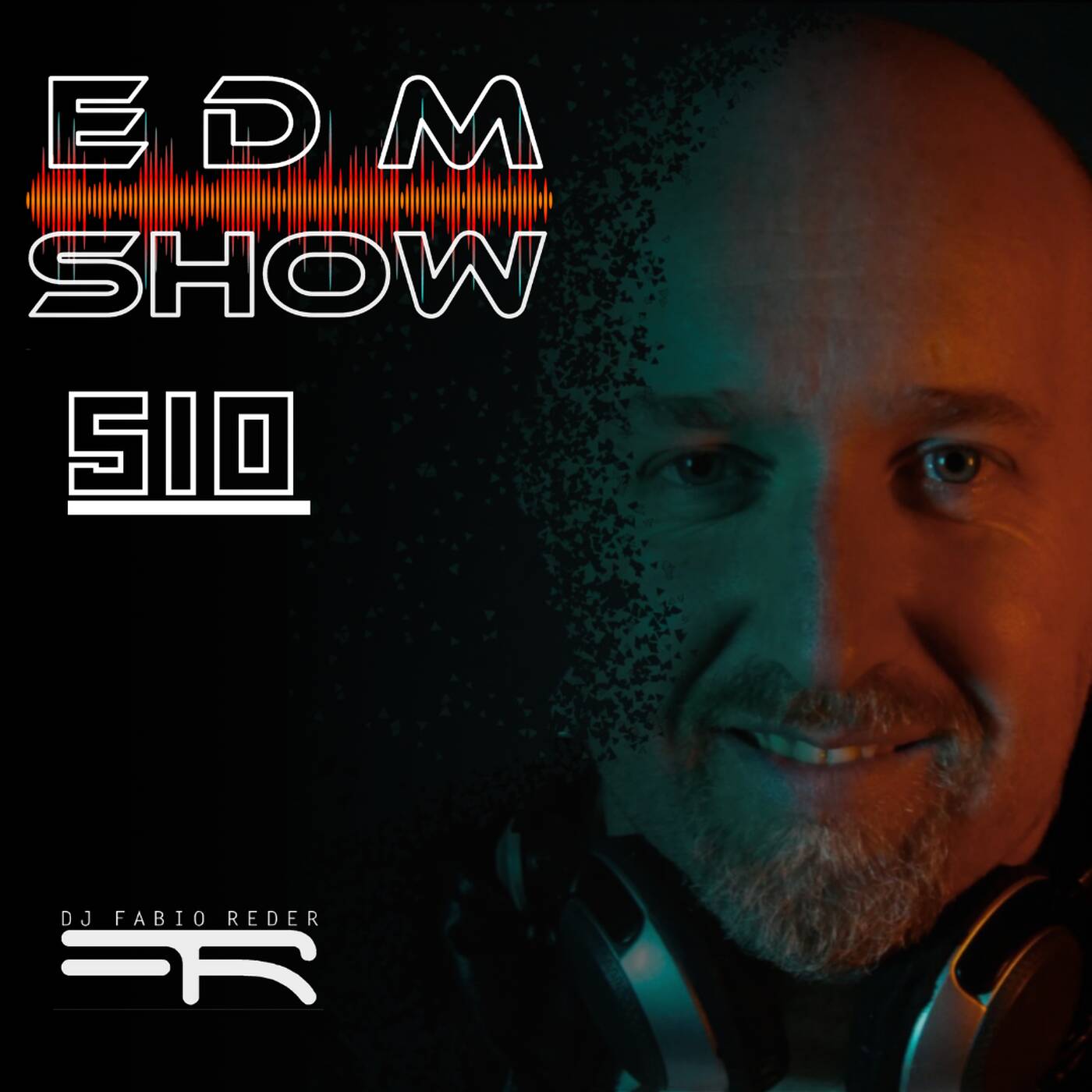 DJ Fabio Reder - Programa EDM Show 510