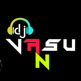 Dj vasu n