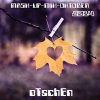 MASH-UP-MIX-OKTOBER (2014) by oTschEn