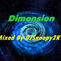 DJSnoopy2K9 - Dimension #3 by DJSnoopy2k9