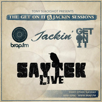 The Get On It &amp; Jackin' Sessions - Saytek Live (17/11/15) by Tony SlackShot