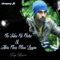 Tu Hai Ki Nahi X Ada Naa Maa Lagin Trap Remix Deejay Tk by Deejay Tk