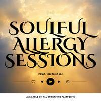 Soulful Allergy Vol.103 (Summer Spring Vibez) by KozmiQ_Dj