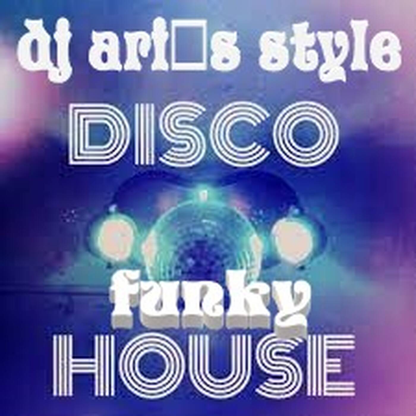 DJ ARI' S STYLE##DISCO FUNKY HOUSE ##MONTH APRIL 2022 episode artwork
