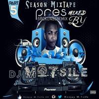 Season Mixtape Pres. Broken Beat Mix Part 5 Mixed By Deejay M-Tsile by Deejay M-Tsile