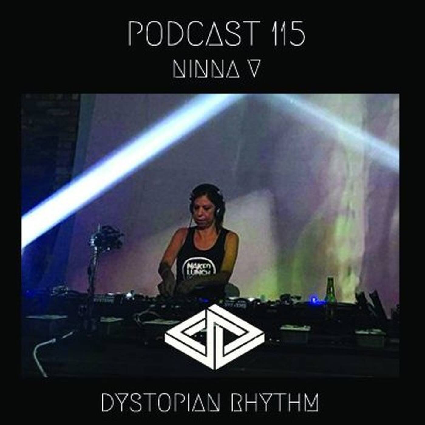 Dystopian Rhythm Podcast 115 - Ninna V episode artwork
