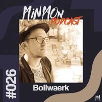MinMon Podcast #26 by Bollwærk by MinMon Kollektiv