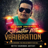 01 - Haal Kaisa Hai Janab Ka - DJ VaaiB Remix by DJ VaaiB