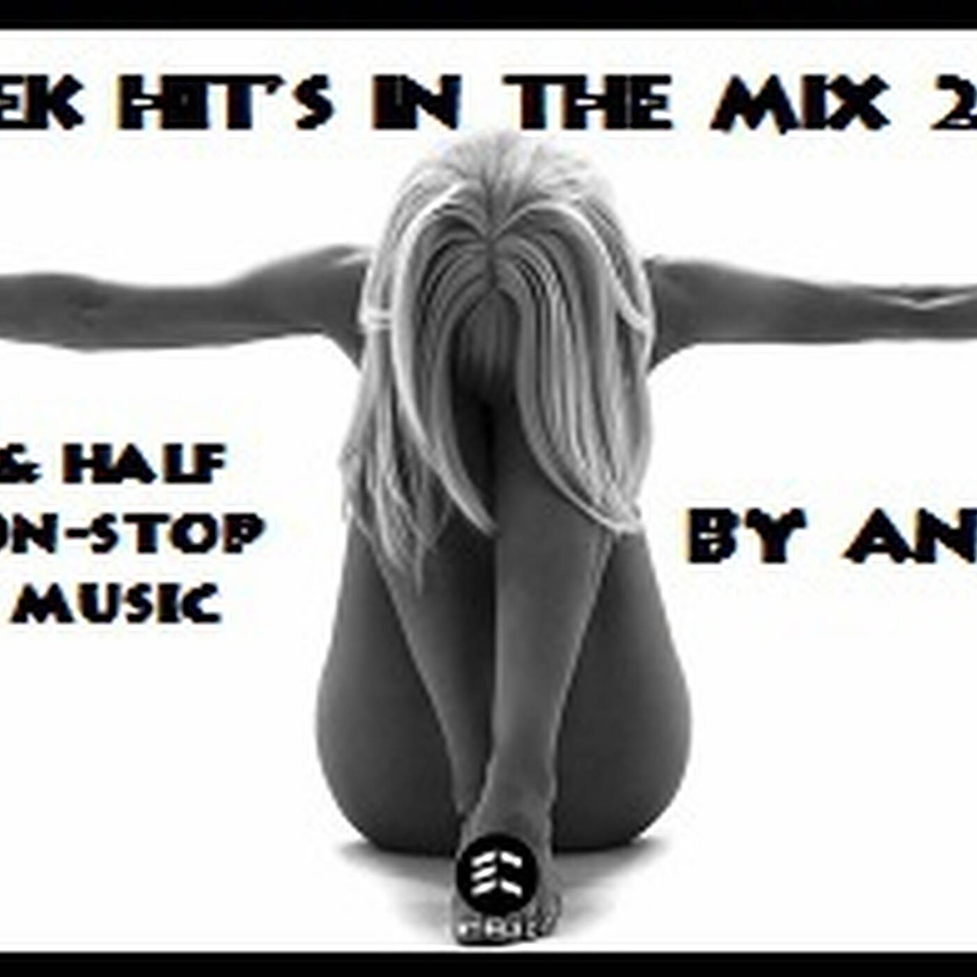 Greek Hit's In The Mix By @nnibas 2016 episode artwork