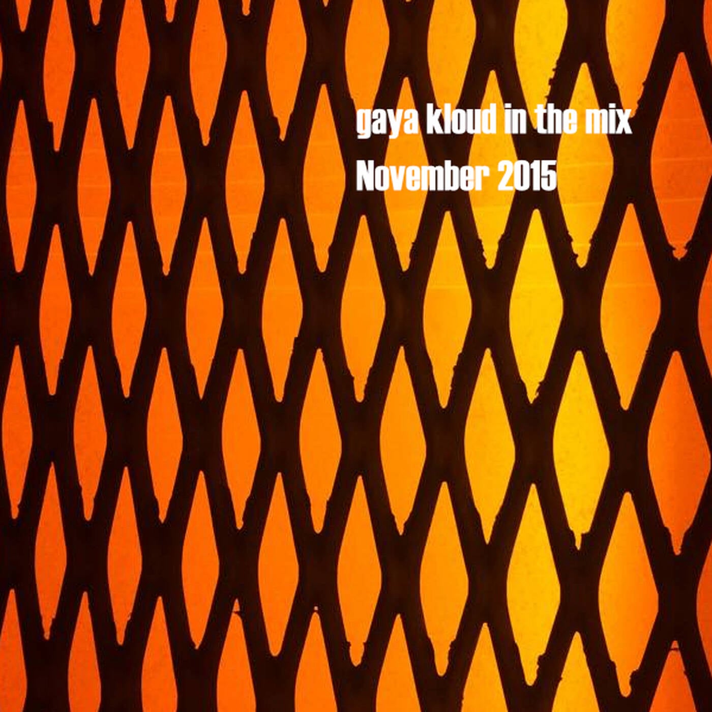gaya kloud in the mix - November 2015 episode artwork