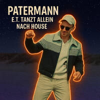 Patermann - E.T. tanzt allein nach House by OHRENFOOD®