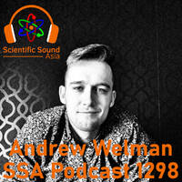 Scientific Sound Asia Podcast 1298 is Andrew Welman with Groove Theory 3. by Scientific Sound Asia Radio