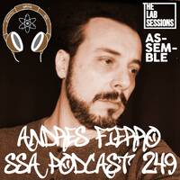 Scientific Sound Asia Podcast 249, The Lab Sessions Assemble 02 with Andres Fierro (first hour). by Scientific Sound Asia Radio