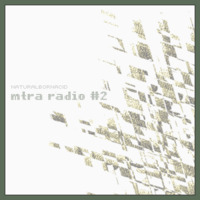 mtra radio #2 - matura // wonderful life by mtra radio