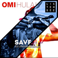 Omi vs Listenbee - Save me hula (Dj Lilleman mashup) by Matte Jansson