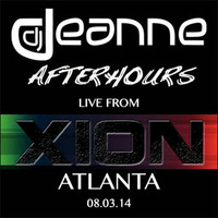 AFTERHOURS: LIVE from Xion Atlanta 08.14 by DJ Deanne