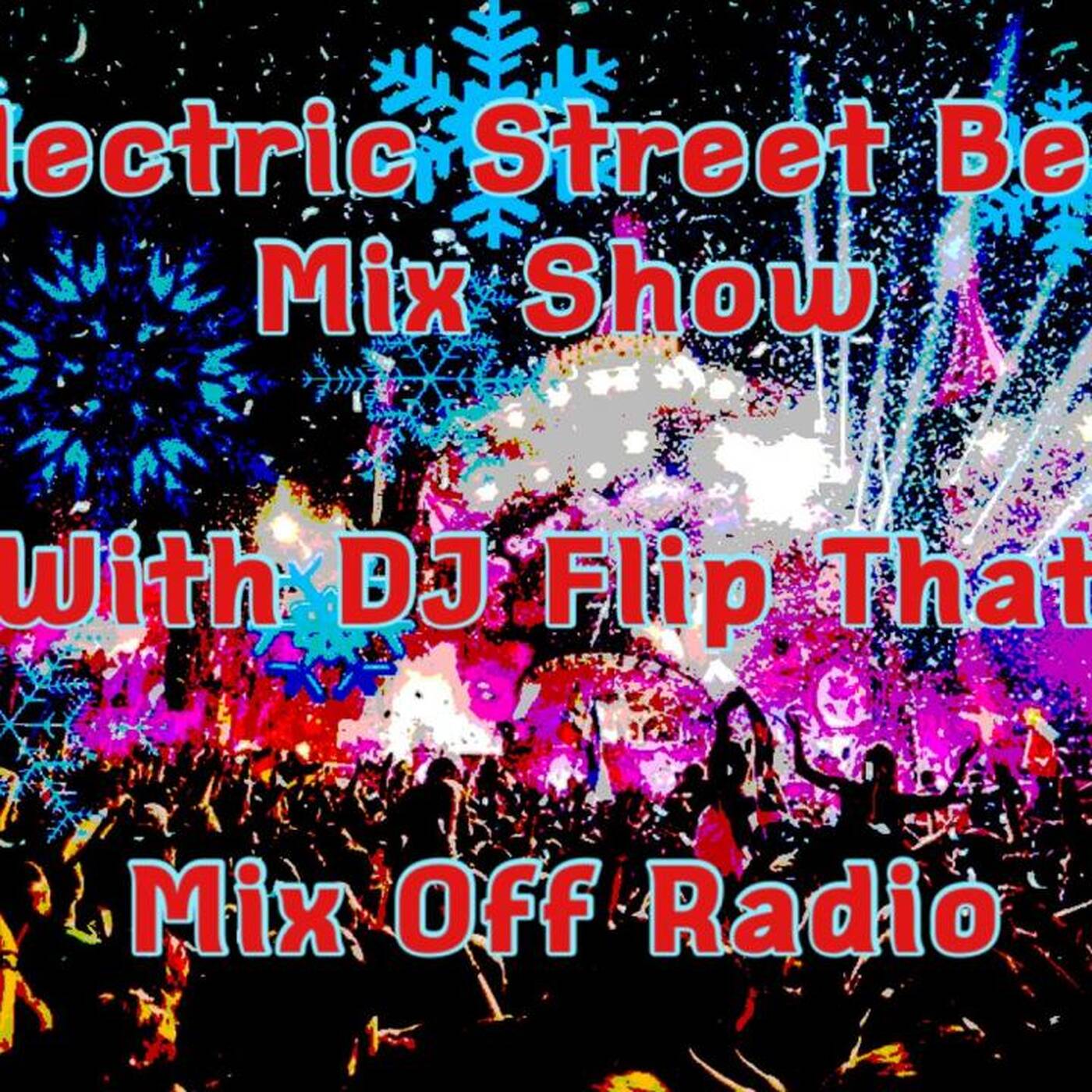 Electric Street Beat MixShow 12_19_22 (DJ Mix) NewHouseMusic_ElectronicMusic episode artwork